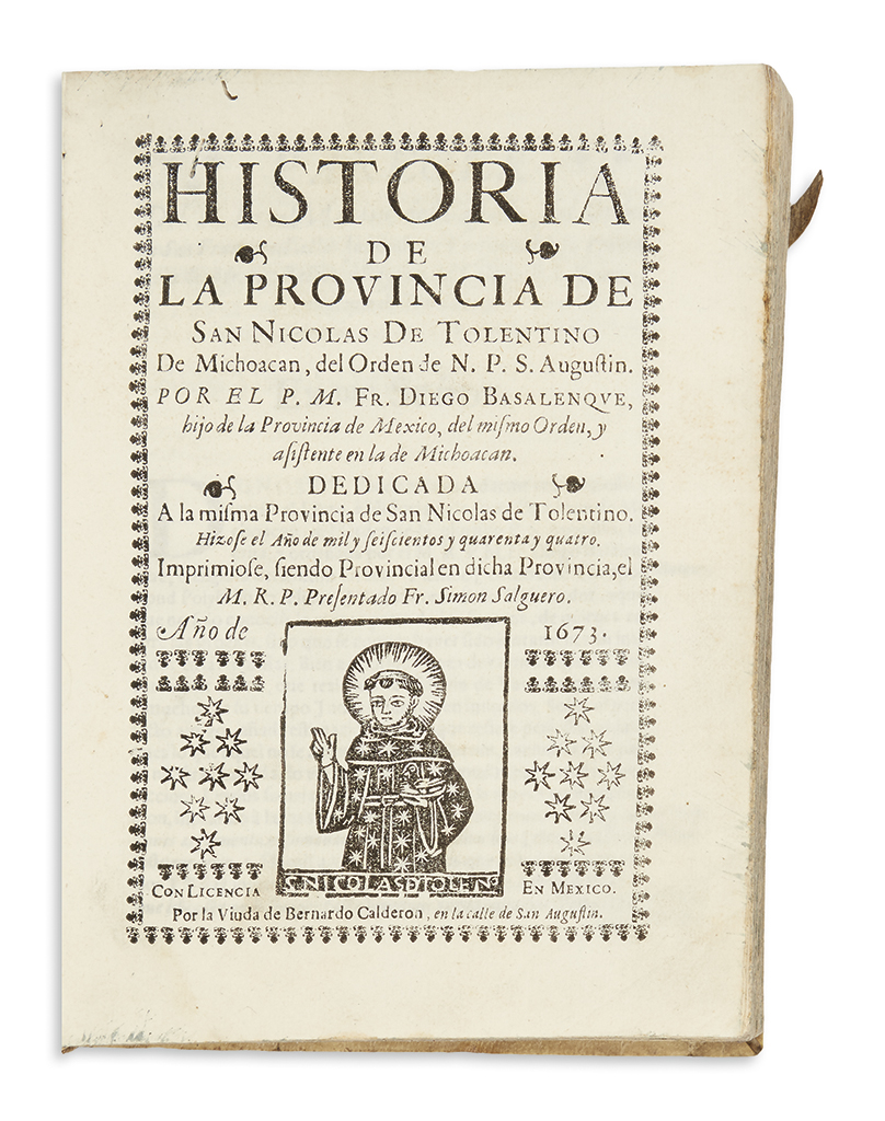 (MEXICAN IMPRINT--1673.) Basalenque, Diego. Historia de la Provincia de San Nicolas de Tolentino de Michoacan,